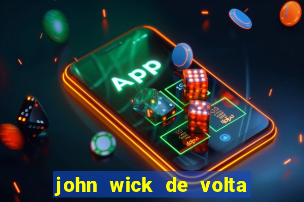 john wick de volta ao jogo dublado torrent